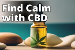 Discover The Best Cbd For Anxiety: Alleviating Symptoms And Promoting Relaxation