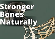 Uncover The Power Of Cbd Oil For Stronger Bones: A Comprehensive Look At Benefits And Research
