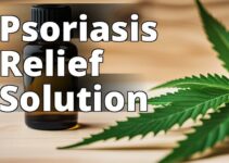 Revitalize Your Skin: The Remarkable Benefits Of Cbd Oil For Psoriasis Relief